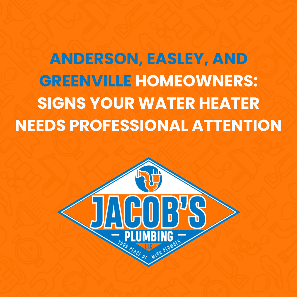 Anderson Easley Greenville water heater repair