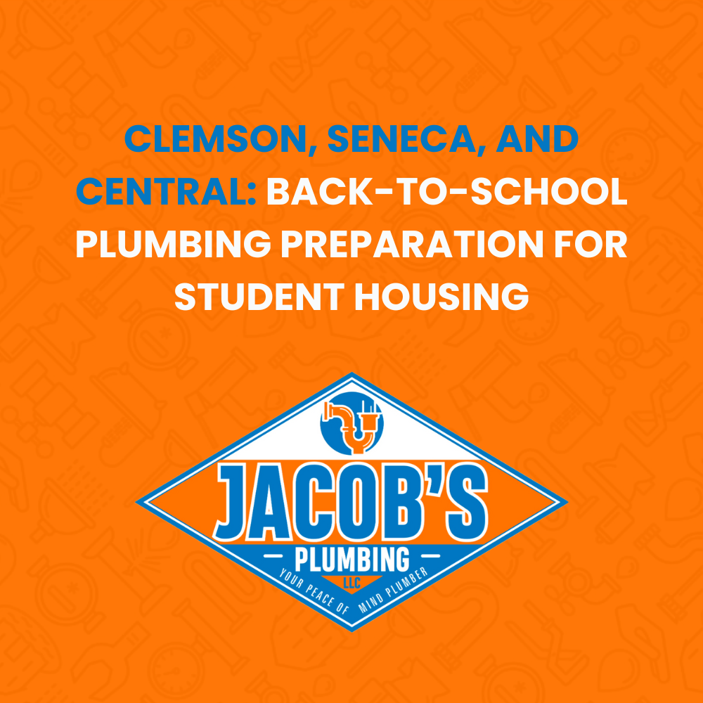 Clemson Seneca Central student housing plumbing maintenance