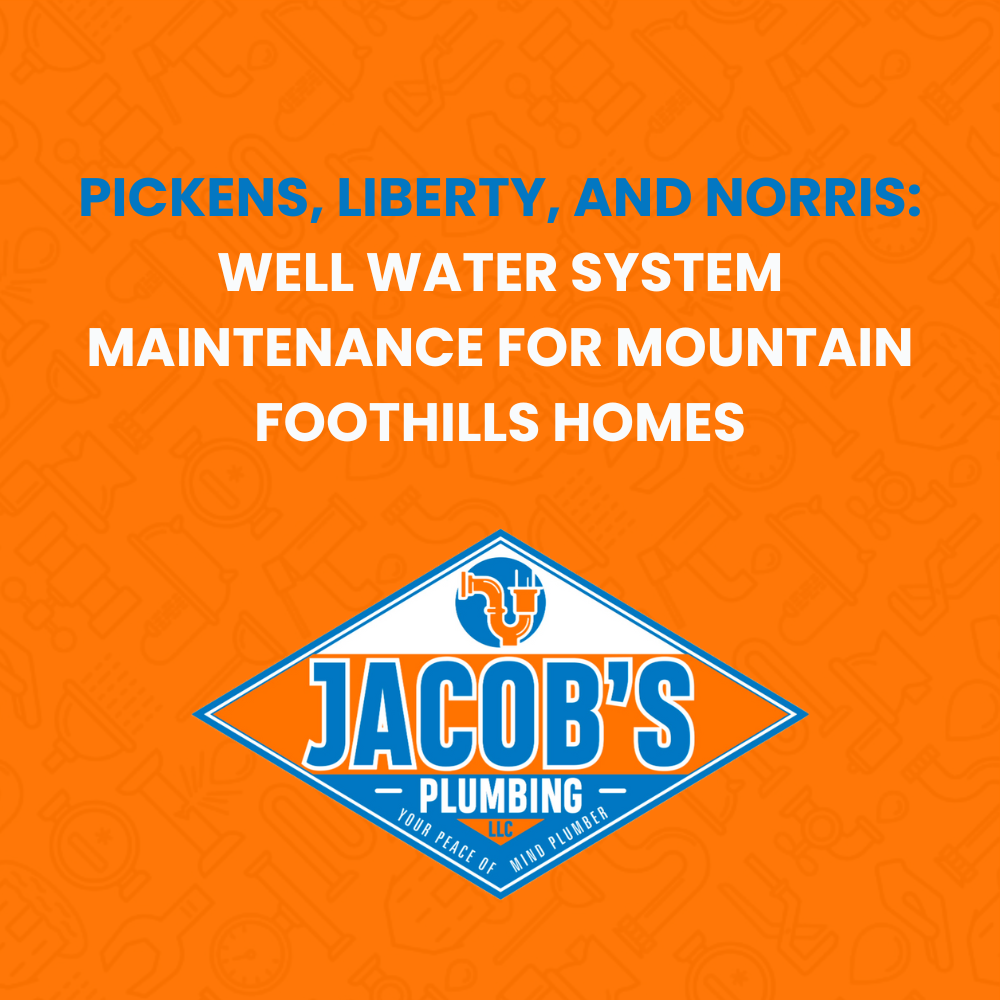 Pickens Liberty Norris well water system maintenance