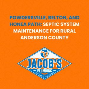 Powdersville Belton Honea Path septic system maintenance